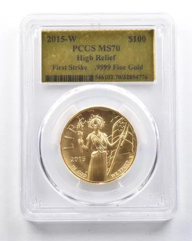 2015-W $100 American Gold Liberty High Relief First Strike 1 Oz MS70 PCGS *2129
