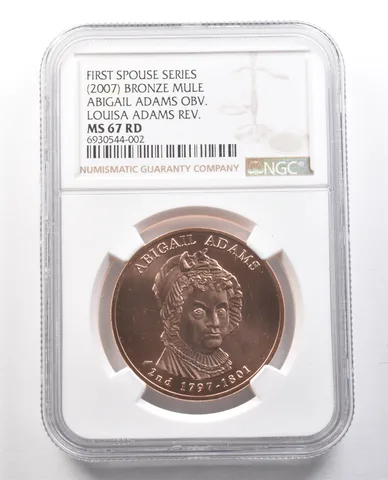 (2007) Bronze Mule Abigail Adams Obverse Louisa Adama Reverse MS67 RD NGC *1242