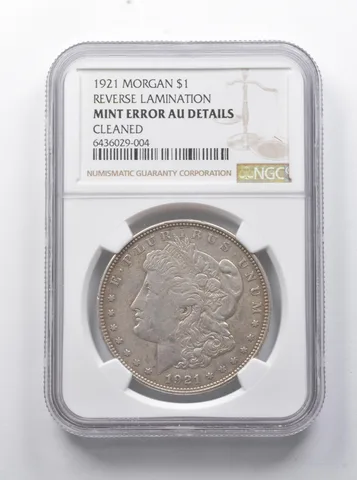 MINT ERROR AU Details 1921 Morgan Silver Dollar Cleaned REV Lamination NGC *7869
