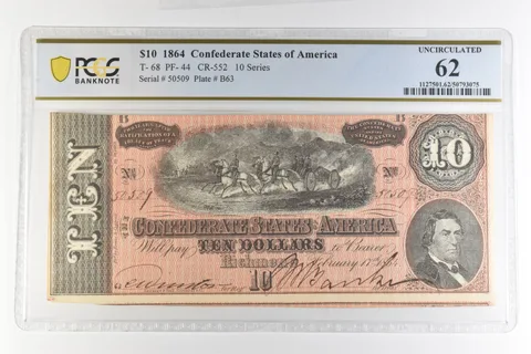 1864 $10 Confederate States America T-68 PF-44 CR-552 Uncirculated 62 PCGS *4398
