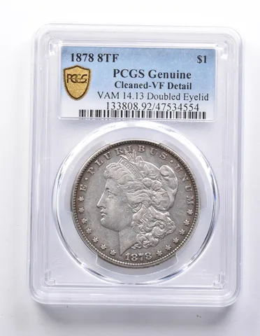 Genuine 1878 8TF Morgan Silver Dollar VAM14.13 Doubled Eyelid Cleaned PCGS a7637