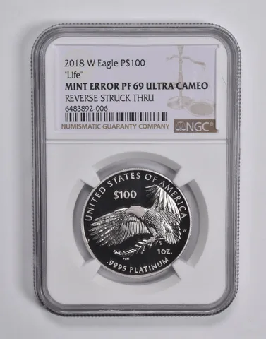 Mint Error PF69 2018-W $100 American Platinum Eagle "Life" Struck Thru NGC *6524