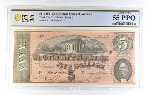 1864 $5 Confederate States Of America T-69 PF-10 CR-564 AU55 PPQ PCGS *8125