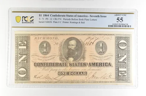 1864 $1 Confederate States America Large Note T-71 PF-12 CR-574 AU 55 PCGS *4229