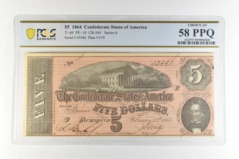 1864 $5 Confederate States America T-69 PF-10 CR-564 Choice AU 58 PPQ PCGS *4488