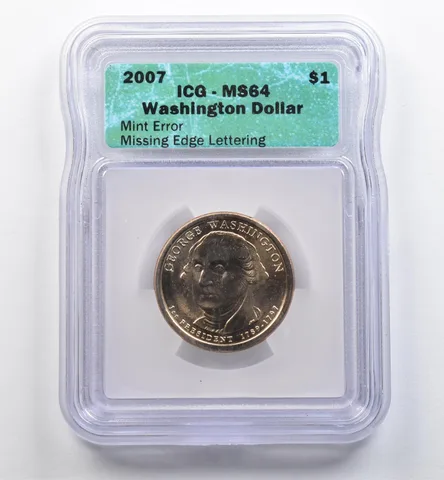 2007 Presidential $1 Washington Mint Error Missing Edge Lettering MS64 ICG *9050