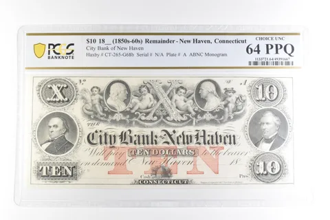 1850s-60s $10 Remainder New Haven CT City Bank Choice Unc 64 PPQ PCGS a2106