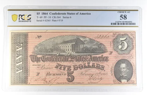 1864 $5 Confederate States Of America T-69 PF-10 CR-564 Choice AU58 PCGS *8141