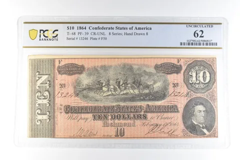 1864 $10 Confederate States Of America T-68 PF-39 CR-UNL Unc 62 PCGS *3411