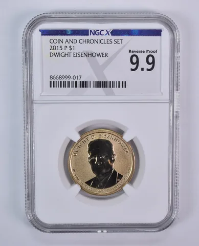 2015-P Presidential $1 Dwight Eisenhower Coin And Chronicle Reverse Pf9.9 NGC X