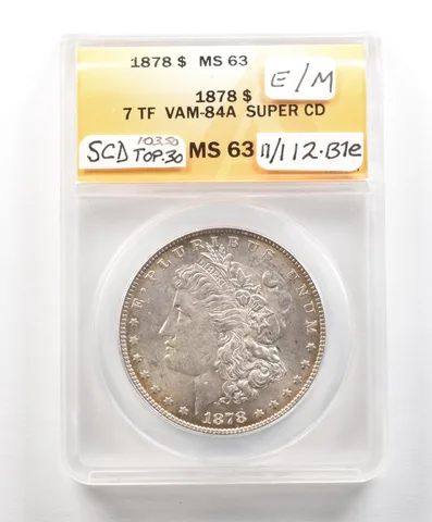 1878 Morgan Silver Dollar 7TF VAM-84A Super CD MS63 ANACS *4914