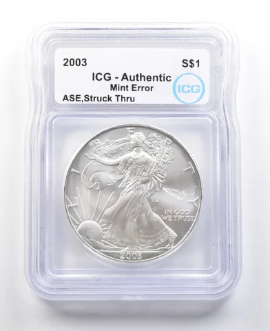 2003 American Silver Eagle Mint Error Struck Thru Authentic ICG *4408