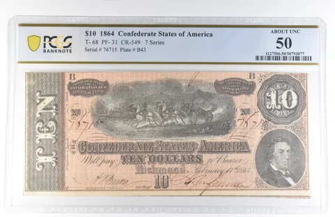 1864 $10 Confederate States Of America T-68 PF-31 CR-549 AU50 PCGS a8117