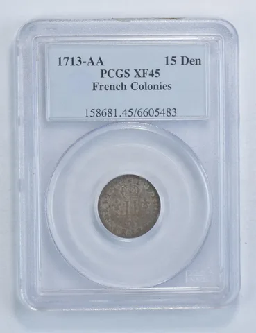 XF45 1713-AA French Colonies 15 Den - Graded PCGS *6053