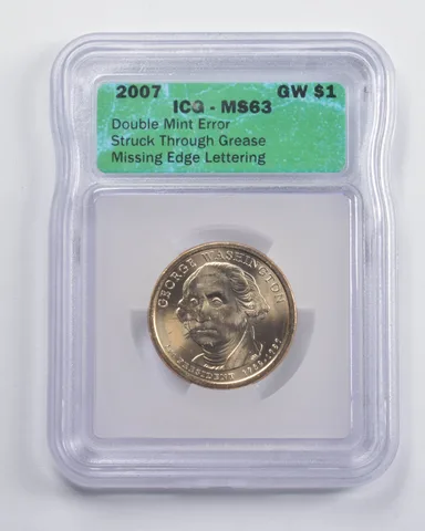 MS63 2007 Washington Pres. $1 Double Error Struck Thru Missing Edge ICG *2817