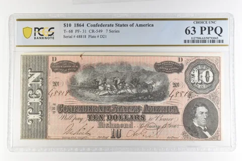1864 $10 Confederate States Of America T-68 PF-31 CR-549 Unc 63 PPQ PCGS *4393
