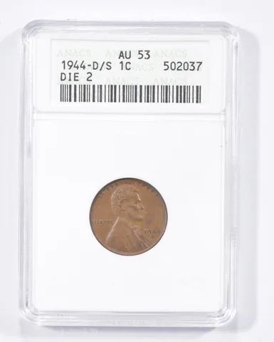 AU53 1944-D/S Lincoln Wheat Cent - Die 2 - Graded ANACS *2581