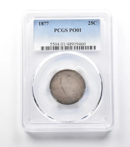 1877 Seated Liberty Quarter PO01 PCGS Lowball *9945