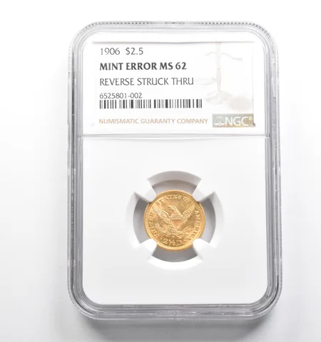 Error MS62 1906 $2.50 Liberty Head Gold Quarter Eagle REV Strk Thru NGC *4695
