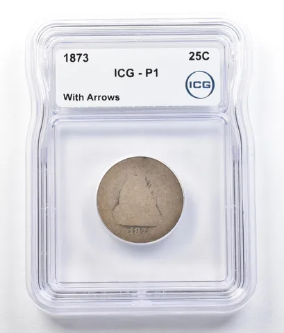 1873 Seated Liberty Quarter With Arrows P1 ICG Lowball *0645