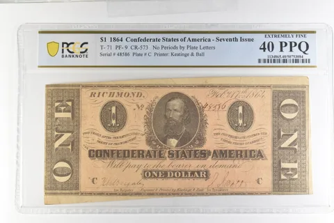 1864 $1 Confederate States T-71 PF-9 CR-573 Extremely Fine 40 PPQ PCGS *4404