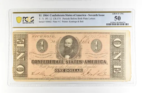 1864 $1 Confederate States America Large Note T-71 PF-12 CR-574 AU 50 PCGS *4198