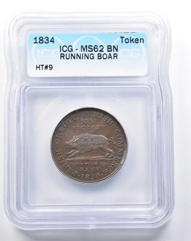 1834 Hard Times Token Running Boar HT#9 MS62 BN ICG a2232