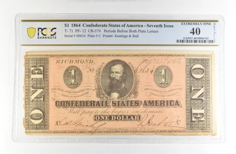 1864 $1 Confederate States Large Note T-71 PF-12 CR-574 EF 40 Details PCGS *4197