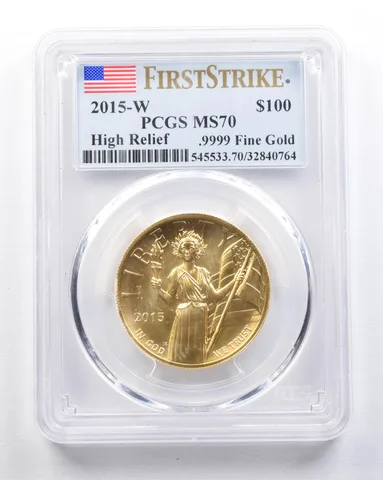 2015-W $100 American Gold Liberty High Relief First Strike 1 Oz MS70 PCGS *2128