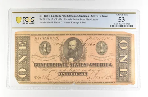 1864 $1 Confederate States America Large Note T-71 PF-12 CR-574 AU 53 PCGS *4196