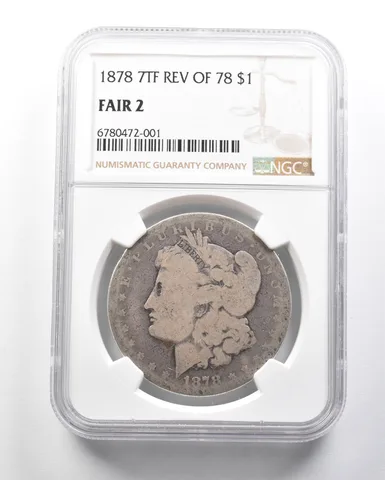 Fair 2 1878 7TF REV of 78 Morgan Silver Dollar NGC *4156