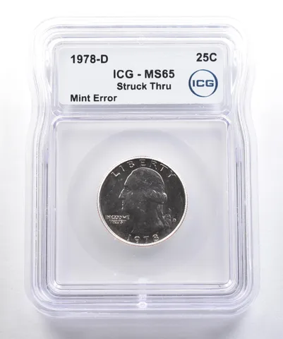 1978-D Washington Quarter Mint Error Struck Thru MS65 ICG *4268