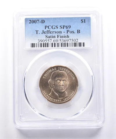 2007-D Presidential $1 Thomas Jefferson Satin Finish SP69 PCGS