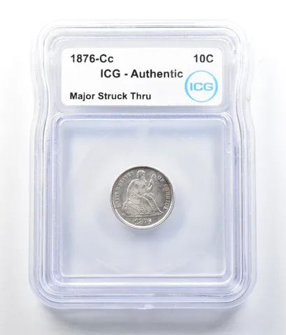 1876-CC Seated Liberty Dime Major Struck Thru Authentic ICG *7851