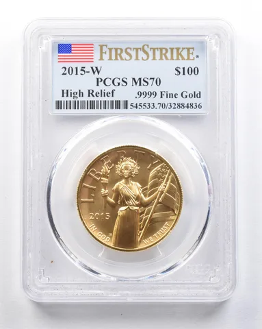 2015-W $100 American Gold Liberty High Relief First Strike 1 Oz MS70 PCGS *2130