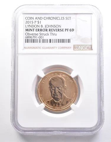 2015-P Lyndon Johnson $1 Chronicles Error Reverse PF69 Obv Struck Thru NGC *6625