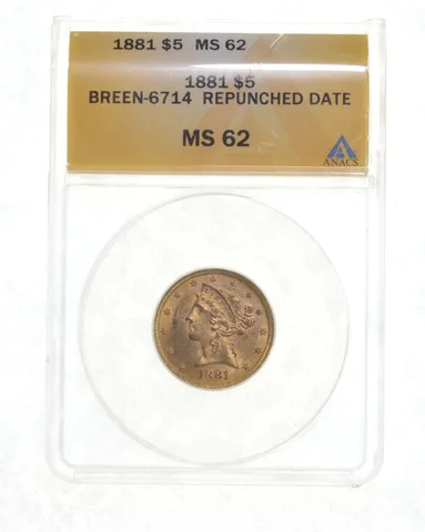 MS62 1881 $5 Liberty Head Gold Half Dollar Breen-6714 Repunched Date ANACS *6841