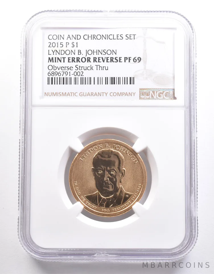 2015-P Lyndon Johnson $1 Chronicles Error Reverse PF69 Obv Struck Thru NGC a6624