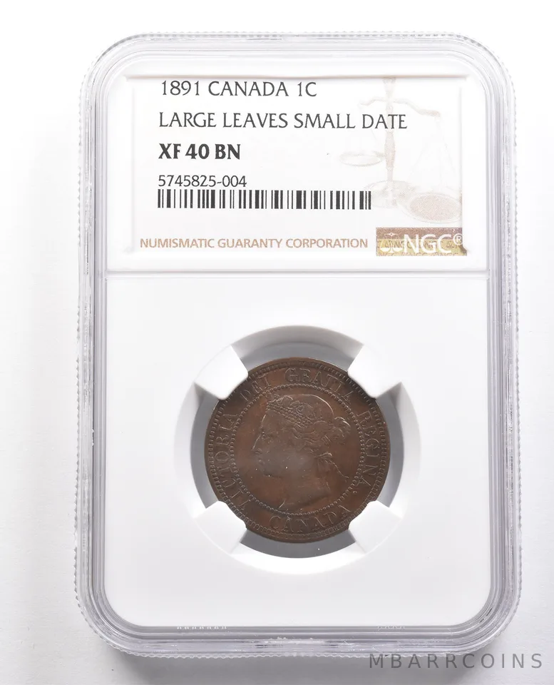 1891 Canada 1 Cent Large Leaves Small Date XF40 BN NGC *5956