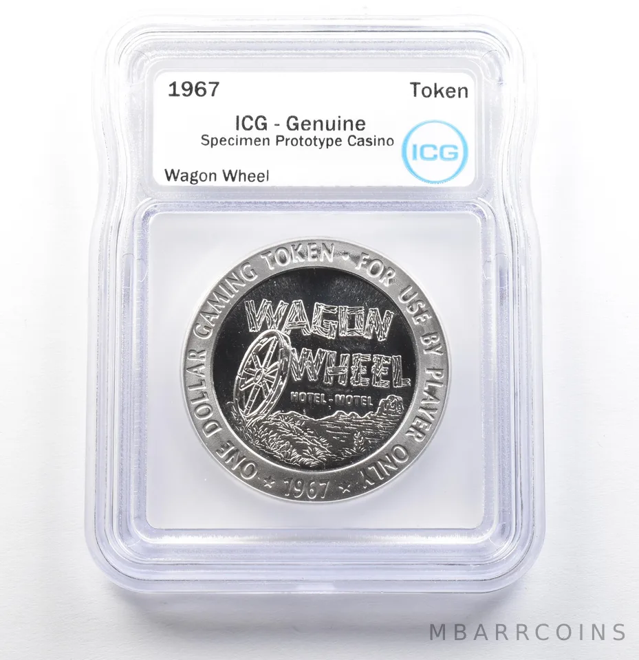 1967 Casino Token Wagon Wheel Dollar Specimen Prototype Genuine ICG a0557