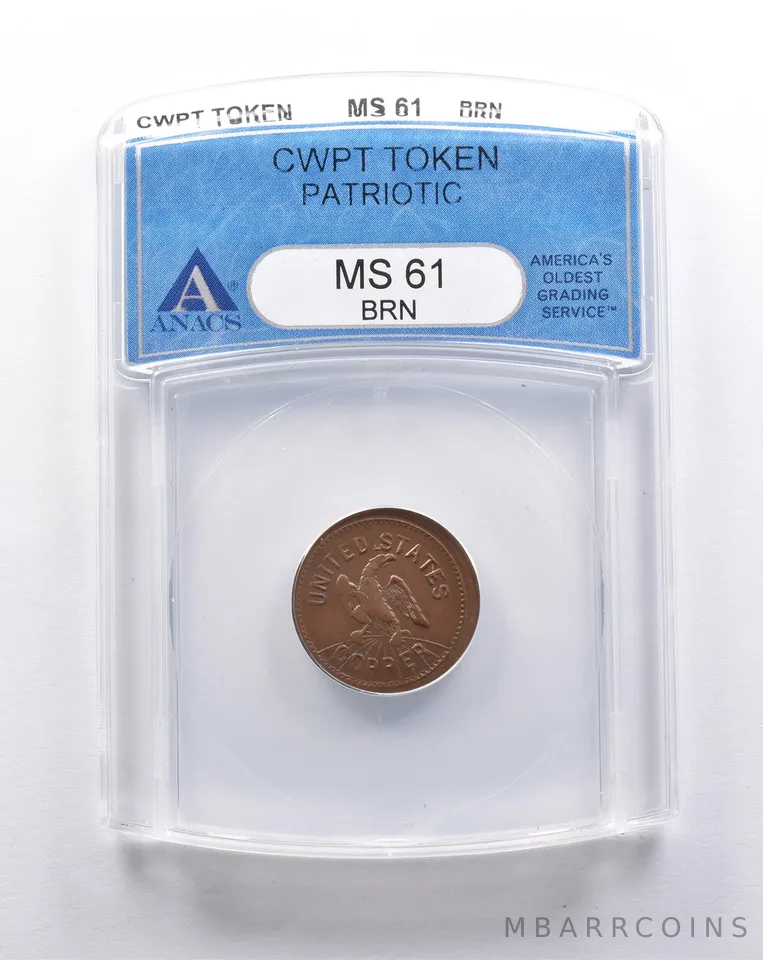 MS61 BRN Tradesmens Currency Civil War Token Patriotic ANACS *3287