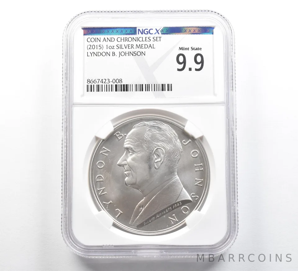 (2015) 1 Oz Silver Medal Lyndon Johnson Coin Chronicles Set Mint State 9.9 NGCX