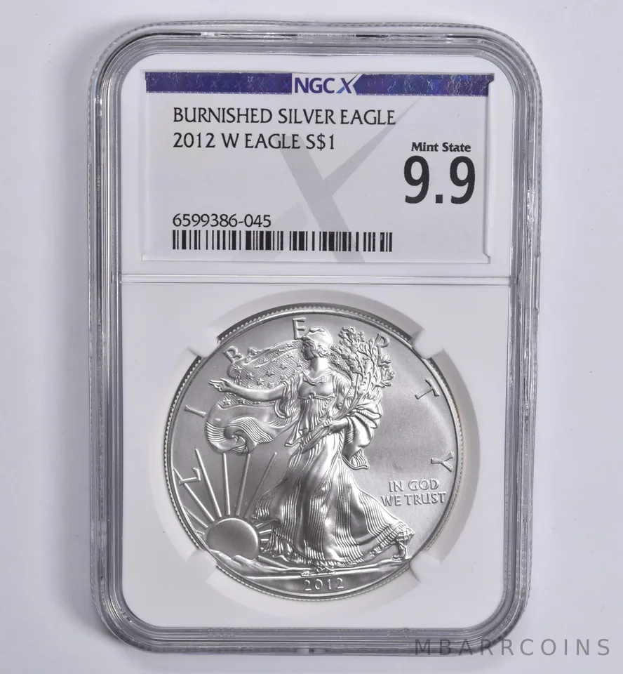 2012-W Burnished Silver Eagle Mint State 9.9 NGC X NGCX ALMOST PERFECT