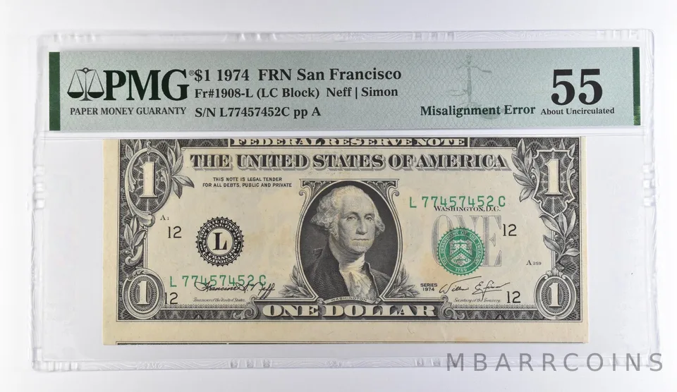 1974 $1 San Francisco FRN Misalign Error Fr#1908-L About Unc 55 PMG *9478