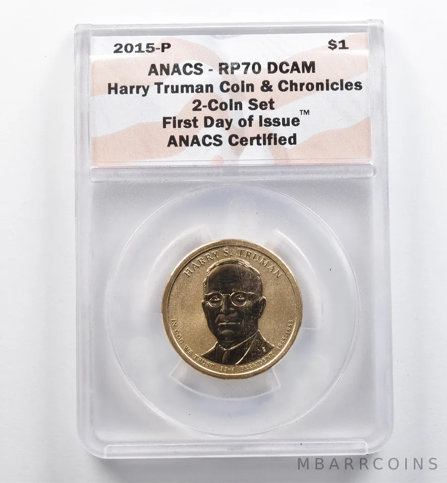 2015-P Presidential $1 Truman Coin Chronicles Set FDOI Reverse RP70 ANACS *9059