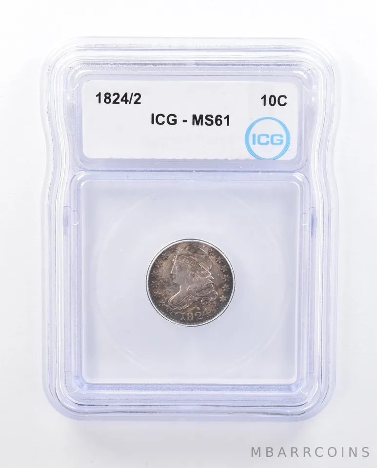 1824/2 Capped Bust Dime MS61 ICG Beautiful Tone *3681