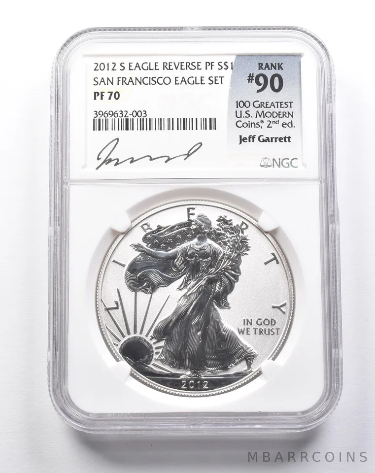 Reverse PF70 2012-S American Silver Eagle Rank 90 Jeff Garrett Signed NGC a7918