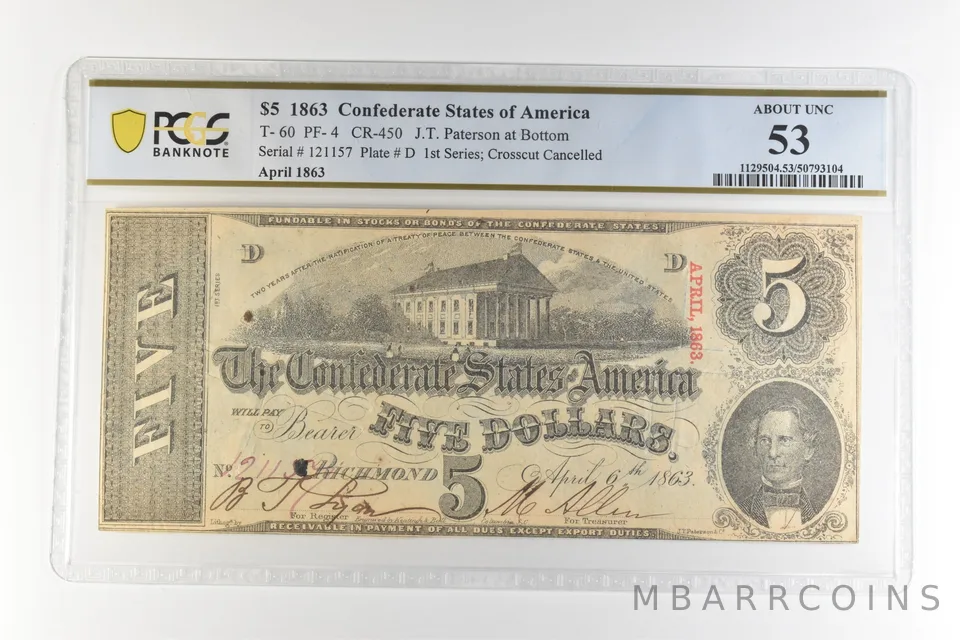 1863 $5 Confederate States America T-60 PF-4 CR-450 AU 53 PCGS *4424