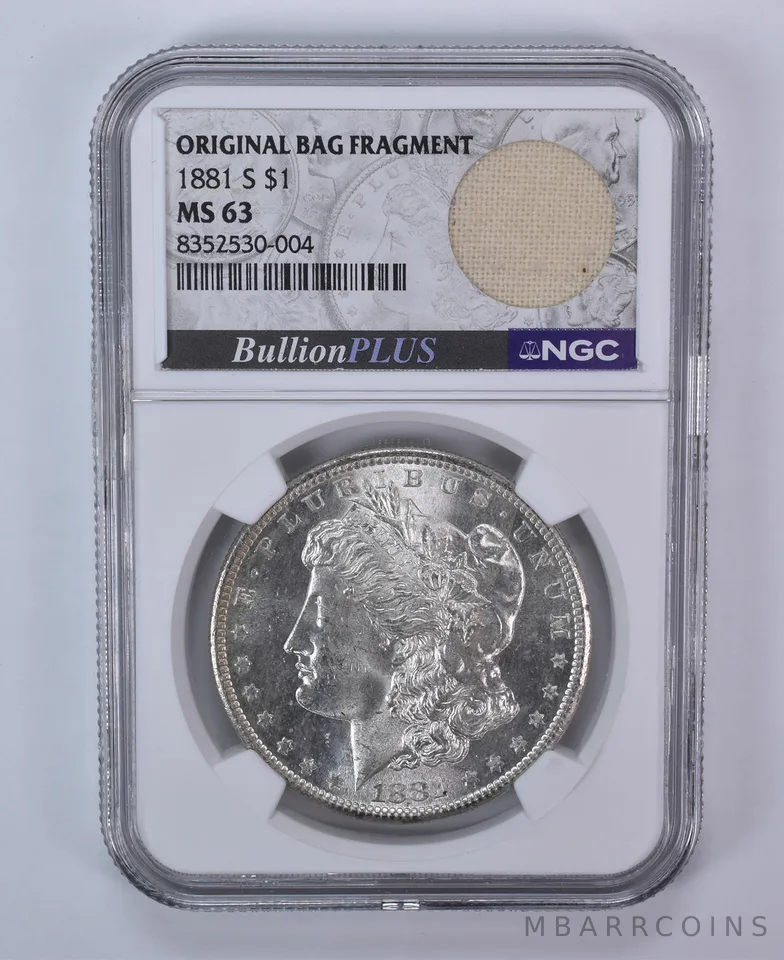 1881-S Morgan Silver Dollar Original Bag Fragment MS63 NGC