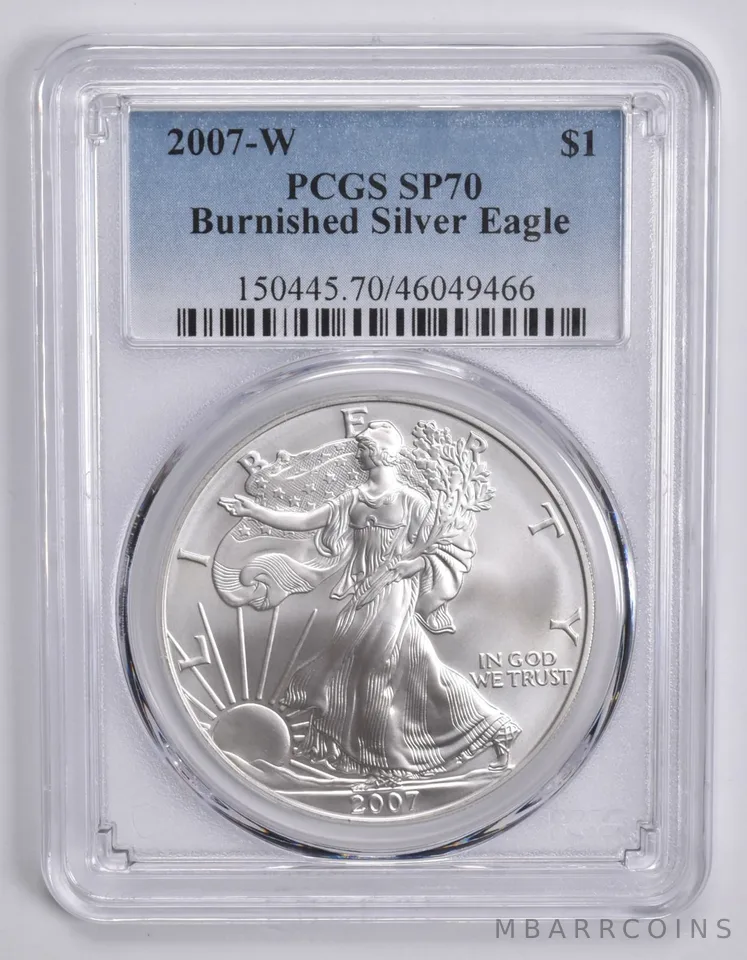 2007-W BURNISHED SILVER EAGLE SP70 PCGS Blue Label